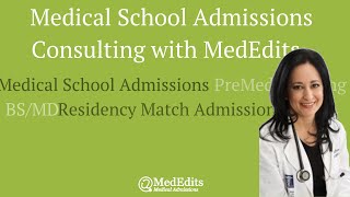 Medical School Admissions Consulting with MedEdits & Pre Med Advising | MedEdits
