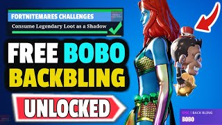How to get BOBO BACK BLING Fortnite? Consume legendary loots as a Shadow! Bobo Reactive Back Bling