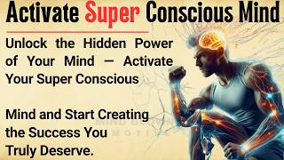 How to Activate Your Super Conscious Mind for Success 🧠 || Unlock Your Hidden Mind Power ✅