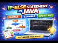 If-else Statement in Java Explained With Syntax, Flowchart, and Practical Program…Step by Step