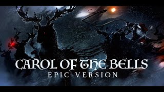 Carol of the Bells - Epic Version