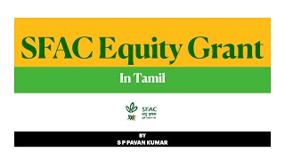 SFAC EQUITY GRANT - In Tamil 9952209709 #FPC #FPO #PRODUCERCOMPANY