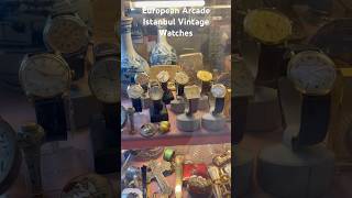 Istanbul Vintage Watches in Taksim #watch #vintagewatch #istanbul #arcade #wristwatch #reels #shorts