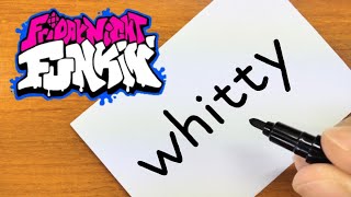 How to turn words WHITTY（Friday Night Funkin'）into a cartoon - How to draw doodle art on paper