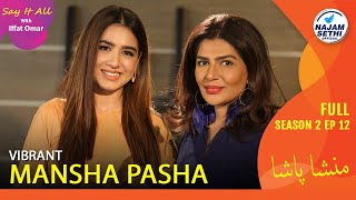 Mohabbat Tujhe Alvida | Vibrant Mansha Pasha | Say It All With Iffat Omar