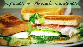 Spinach \u0026 Avocado Sandwich