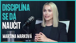 #6 Disciplína se dá naučit - Martina Marková