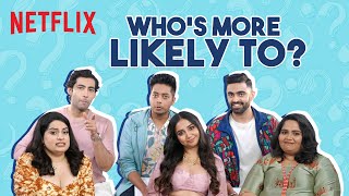 Who’s More Likely to: Comedy Premium League Edition | Netflix India