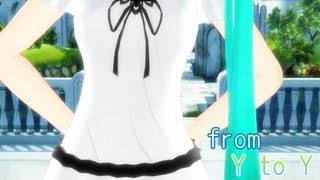 [MMD]｢from Y to Y｣ ままま式あぴミク改[FHD]