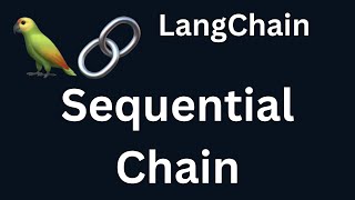 LangChain 21: Sequential Chain in LangChain | Python | LangChain