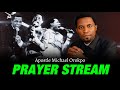 PRAYER STREAM | APOSTLE MICHAEL OROKPO