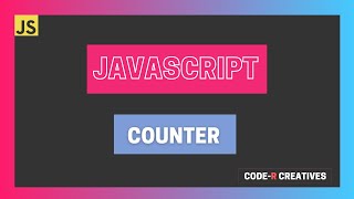 How to make Counter project in Javascript | Vanilla Javascript