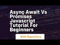 Async await vs promises javascript tutorial for beginners