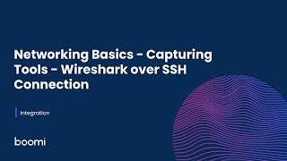 Integration - Networking Basics - Capturing Tools - Wireshark over SSH Connection