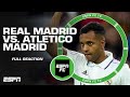 FULL REACTION to Real Madrid vs. Atletico Madrid: 'RODRYGO SPARKED REAL MADRID!' - Ale  | ESPN FC