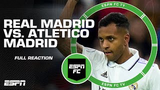 FULL REACTION to Real Madrid vs. Atletico Madrid: 'RODRYGO SPARKED REAL MADRID!' - Ale  | ESPN FC