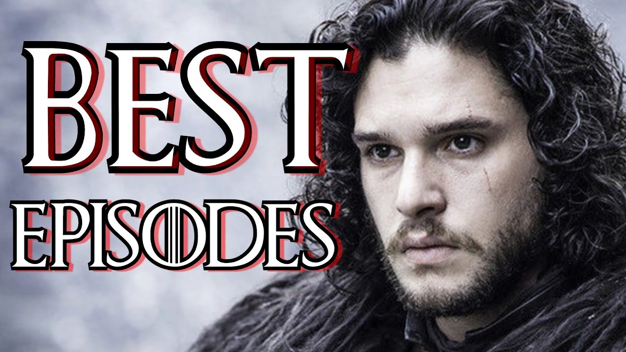 Top 10 Best GAME OF THRONES Episodes - YouTube