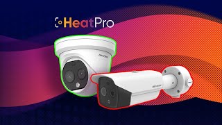 Introducing Hikvision's HeatPro Thermal Camera