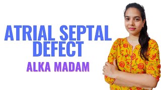 Atrial Septal Defect II B Sc Nursing 3rd Year II Child Health Nursing II