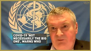 WHO’s Michael Ryan - Pandemic “not necessarily the big one"