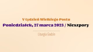 #Nieszpory | 27 marca 2023