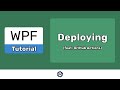 Publishing/Deploying WPF Applications (feat. GitHub Actions) - EASY WPF (.NET Core)