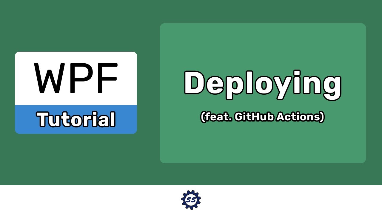 Publishing/Deploying WPF Applications (feat. GitHub Actions) - EASY WPF ...