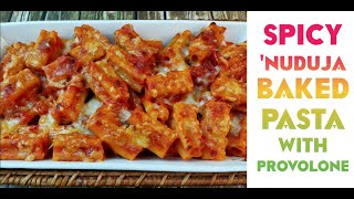 Everyone is making this baked pasta with spicy 'nduja and provolone! You have to try it!