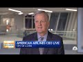 American Airlines CEO: Cash flow will continue to accelerate into Q2