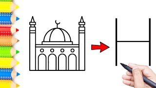 How to draw a Mosque |How to draw A Mosque from letter H |Eid Mubarak Drawing,Masjid drawing