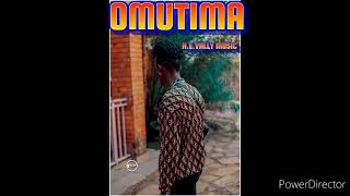 OMUTIMA BY H.E VALLY MUSIC