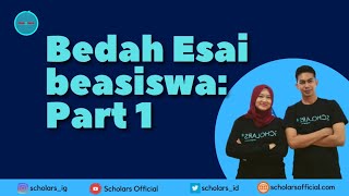 Part 1: Bedah Esai Beasiswa LPDP, GKS (KGSP), Brunei Darussalam Goverment Scholarship (BDGS): Tips