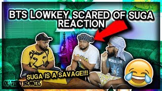 BTS Members Are Lowkey Terrified of Suga | REACTION | Ol Dirty Brownies