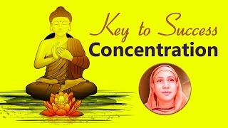 Concentration: Key to Success - Pravrajika Divyanandapana