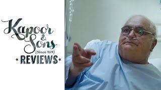 Dadu's shenanigans in the Hospital | Movie Review | Kapoor & Sons | Rishi Kapoor, Sidharth Malhotra