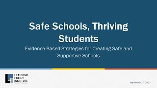 Webinar - Safe Schools, Thriving Students: School, District, State, and Federal Policy Lessons