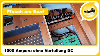 1000 Ampere ohne Verteilung DC Pfusch am Boot 🚤 ausgebessert! So sieht das dann in der Praxis aus😅