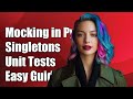 How to Mock Singleton Class Functions in Python 3 Unit Testing