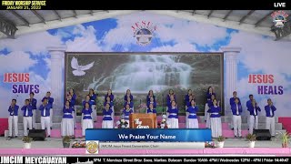 We Praise Your Name | JMCIM Meycauayan Bulacan JESUS Finest Gen Choir | January 21, 2022