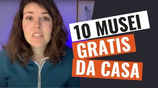 VIAGGIARE SENZA VIAGGIARE: 10 Musei Gratis da Visitare da casa