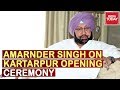 Cap Amarinder Singh Speaks To India Today Ahead Of Kartarpur Corridor Ceremony