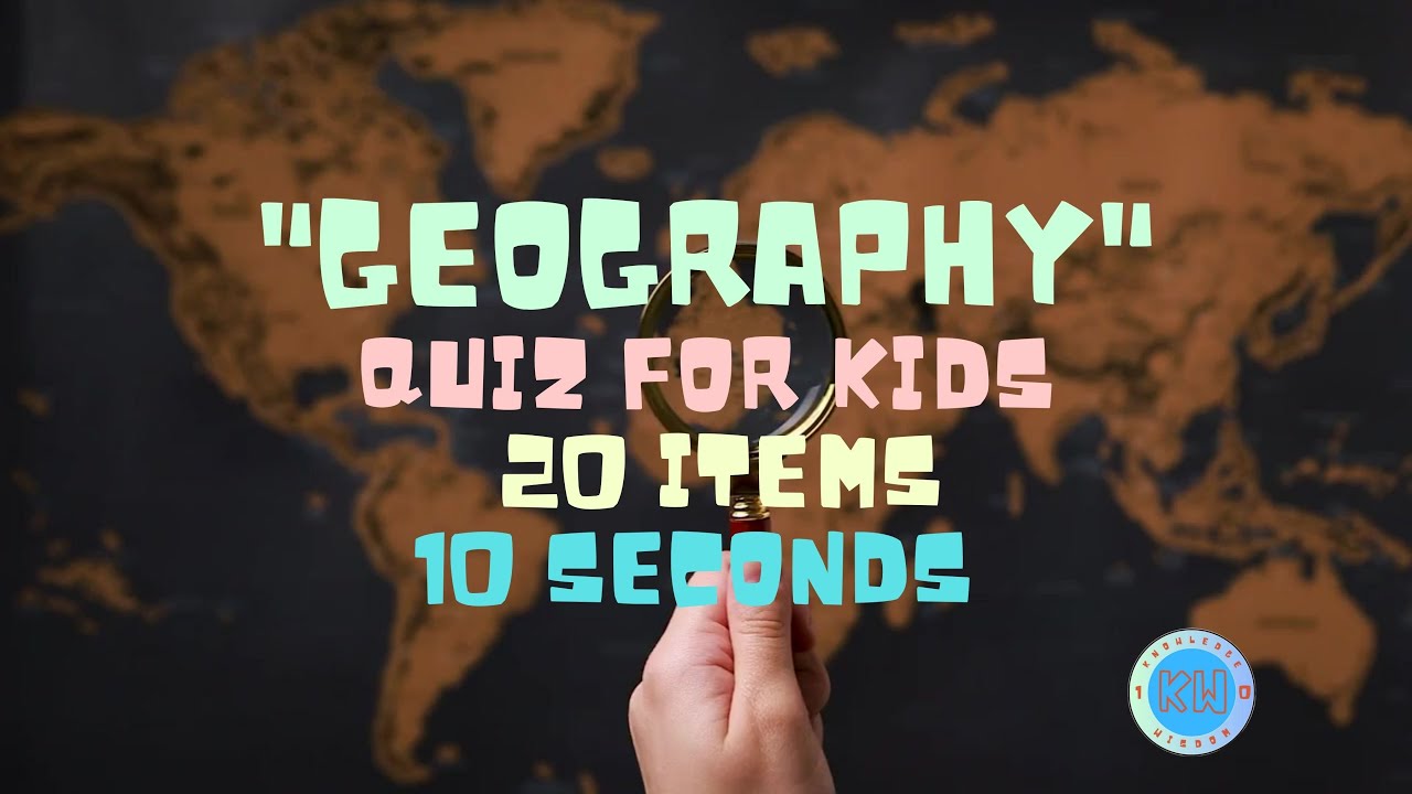 Geography Quiz For Kids, Questions And Answers Quiz For Kids - YouTube