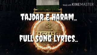 Tajdar e haram full song lyrics / SATYAMEVA JAYATE movie/3d song/ new generation motivation song
