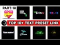 Top 10+ Alight Motion Text Animation Presets |AlightMotion Preset Download Free  text presets