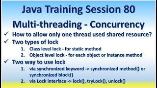 Java Training Session 80 Multi-threading - Concurrency Synchronized method or block, Lock interface