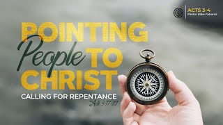 Calling for Repentance (Acts 3:17-21) | Pointing People to Christ | Pastor Mike Fabarez