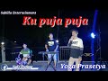 KU PUJA PUJA ~ IPANK || Cover Yoga prasetya