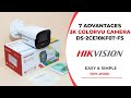 7 Advantages of the Hikvision Turbo HD 3K ColorVu DS-2CE10KF0T-FS Camera