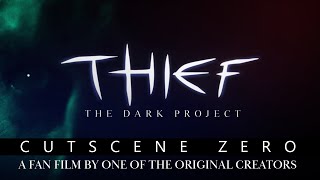 THIEF - CUTSCENE ZERO a fan film by one of the ORIGINAL CREATORS