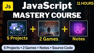JavaScript Full Course in Hindi 2026 | Beginner to Advanced | 5 Projects + 2 Games + Notes
